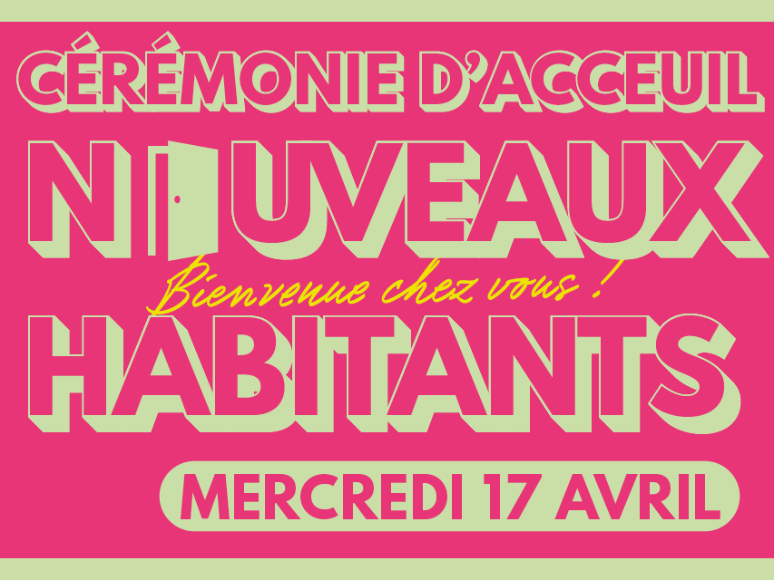 Cérémonie des nouveaux habitants : Début des inscriptions