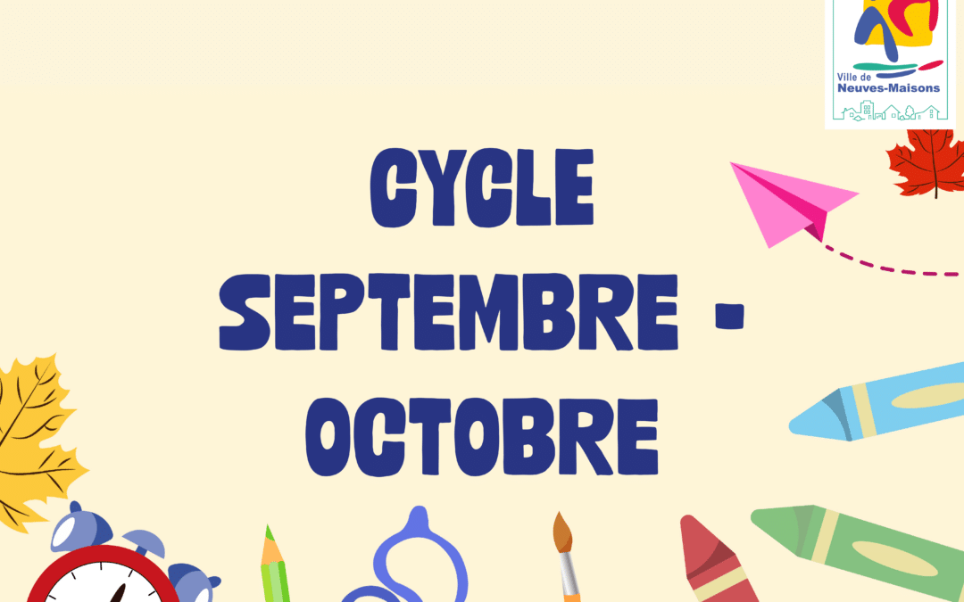 Programmes jeunesse : Cycle Septembre – Octobre
