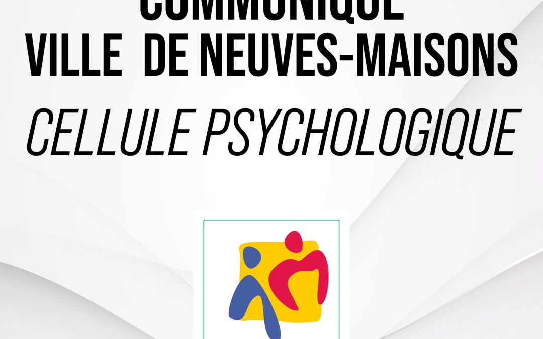 Communiqué – Mise en place d’une cellule psychologique