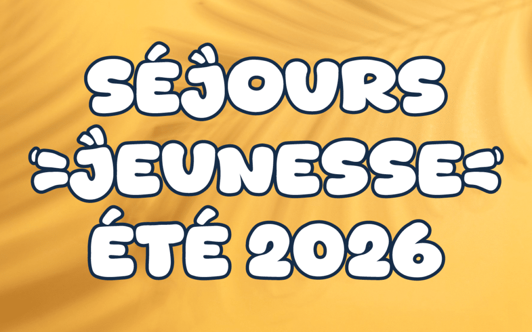 Séjours jeunesse : 2026