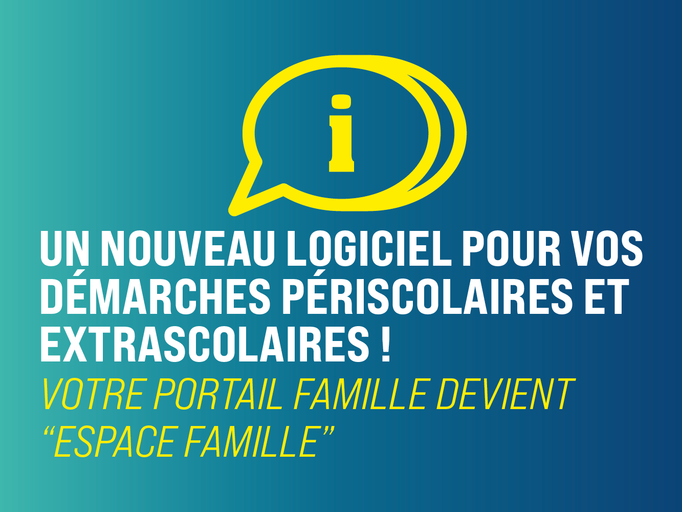 Le portail famille devient l’espace famille !